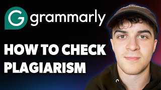 How to Check Plagiarism on Grammarly [2025 Full Guide]