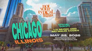 NotYourTypical Tour - Chicago