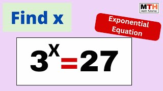 3^x=27 Solve the Exponential Equation