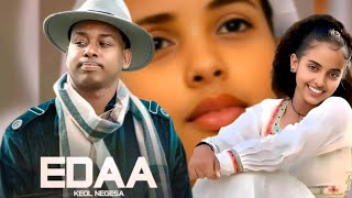 keol Negesa - Edaa New Oromo music (official video) 2025 #subscribe taasisaa