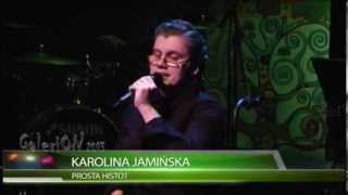 Karolina Jamińska - PROSTA HISTORIA [Finał GaleriON 2013]