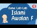 56 Nama Anak Laki-Laki Islami Berawalan Huruf F dengan Rangkaian & Arti