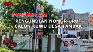 Tambak Memilih - Pengambilan Nomor Urut Calon Kuwu