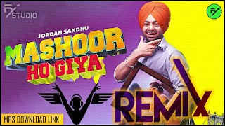 Mashoor Ho Giya REMIX by @Dj_Fly_Music Jordan Sandhu Latest New Punjabi Songs 2021
