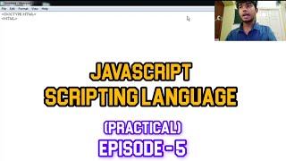 What JavaScript Can Do | JavaScript Practical Episode | Episode - 5| JavaScript Scripting Language |