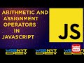 Arithmetic And Assignment Operators| javascript beginner tutorial | Javascript course for beginners