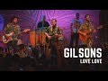 Love Love - Gilsons