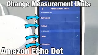 Echo Dot: How to Change Measurement Units (Miles, KM, Fahrenheit, Celsius)