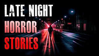 4 TRUE Scary Late Night Horror Stories | True Scary Stories