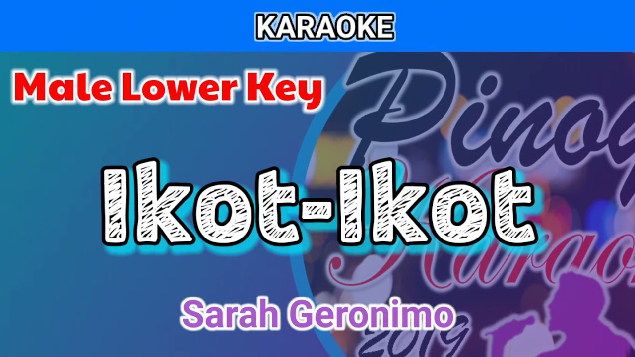 Ikot - Ikot By Sarah Geronimo (Karaoke : Male Lower Key) - YouTube