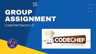 Group Assignment Problem Code: GROUPASSGN | CodeChef Solution | Python3