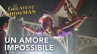 The Greatest Showman | Un amore impossibile Spot HD | 20th Century Fox 2017