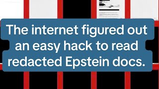 The Internet Figured Out An Easy Hack To Read Redacted Epstein Docs