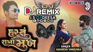 DJ REMIX//HASTU RAKHO MUKH//MAHESH VANZARA//SAD SONG 2023//LIVE MIX//J.S DJ DEESA ROCK STAR