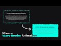 UI Pure CSS Wave Border Animation | Encrypted Code