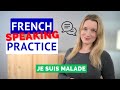 New French Speaking Practice for Beginners/Intermediates | Repeat after me 🇫🇷