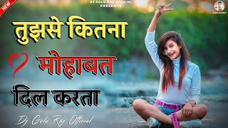 Rabba Janda 💕Dj Remix New Song ||🔥Tune Etni Mohabbata Dil Karda || Ft' Jubin Nautiyal || Dj Golu Raj