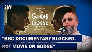 BBC Documentary Blocked, Not Movie On Godse': Owaisi To PM Modi | BBC | 2002 Gujarat Riots |