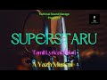 Superstaru || Tamil Lyrical Video || A Yazh Musical