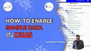 How to Use Sample Data in Dynamics 365 | Enable & Import