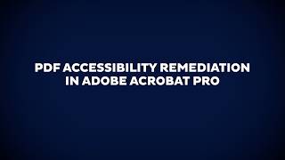 PDF Accessibility Remediation in Adobe Acrobat Pro
