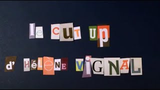 Le cut-up d'Hélène Vignal