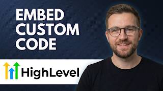 How to Embed Custom Code in GoHighLevel (Step By Step 2026)