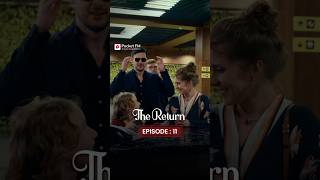 The Return | Ep.11 | Full Series | Pocket Fm #TRLA01 #pocketfm