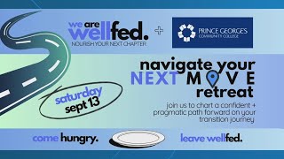 Wellfed hosts career transition retreat at Prince George’s Community College