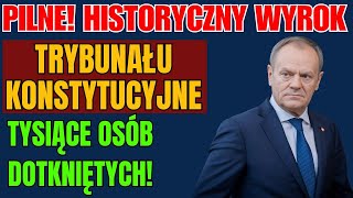 ⚡ PILNE! HISTORYCZNY WYROK TRYBUNAŁU KONSTYTUCYJNEGO – TYSIĄCE OSÓB DOTKNIĘTYCH! 😱🔥