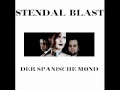 stendal blast der spanische mond 1998 chrom records