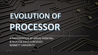 E19CSE425 | Jarvis | EvolutionOfProcessors