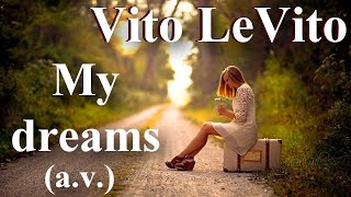 Vito LeVito - My dreams (acoustic version) - 2012