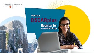 OSCARplus: Register for a workshop | Student Success | McMaster University Life | MacSSC