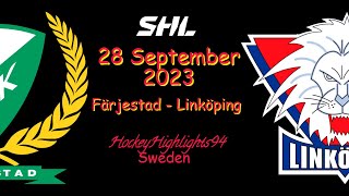 FÄRJESTAD VS LINKÖPING | 28 SEPTEMBER 2023 | HIGHLIGHTS | SHL |