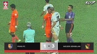 PKNS FC 1 - 3 Negeri Sembilan FA (Highlight HD - Piala Malaysia - 13/9/2019)