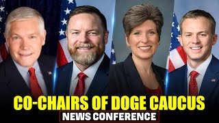 LIVE: Co-Chairs of the DOGE Caucus holds Presser| USA |Elon Musk |Doge |Federal worker |Donald Trump