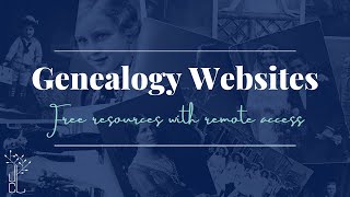 Genealogy Websites  Free resources with remote access