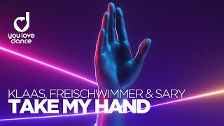 Klaas, Freischwimmer & Sary – Take my Hand