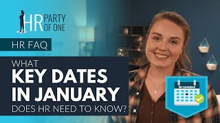 What Key Dates in January 2023 Does HR Need to Know?