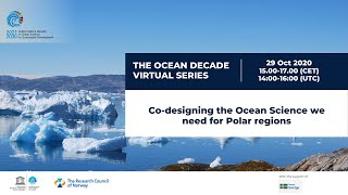 The Ocean Decade Virtual Series: Co-designing the Ocean Science we need for the Polar regions