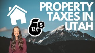 PROPERTY TAXES IN UTAH