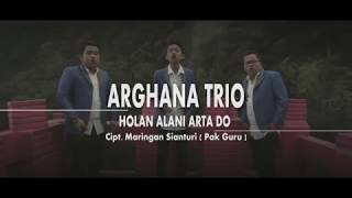 Download Lagu ARGHANA TRIO VOL 6 HOLAN ALANI ARTA DO... MP3 Gratis