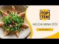 Top 10 Best Restaurants to Visit in Ho Chi Minh City | Vietnam - English