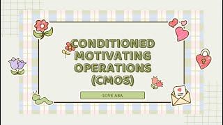 What's Conditioned Motivating Operations(CMOs) \u0026 Difference between  CMO-S, CMO-R, and CMO-T mockex