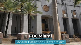 FDC Miami | Federal Detention Center Miami