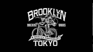 Brooklyn Machine Works / Tokyo