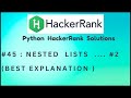 #45 Hackerrank : Nested Lists Full Video| Python HackerRank Solutions | #python #hackerrank