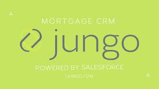 Jungo Mortgage CRM - The Best Solution For Top Producing Lenders