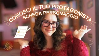 Conosci il tuo protagonista: scheda personaggio